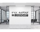 Fuck average be legendary wall decal, gym workout quote